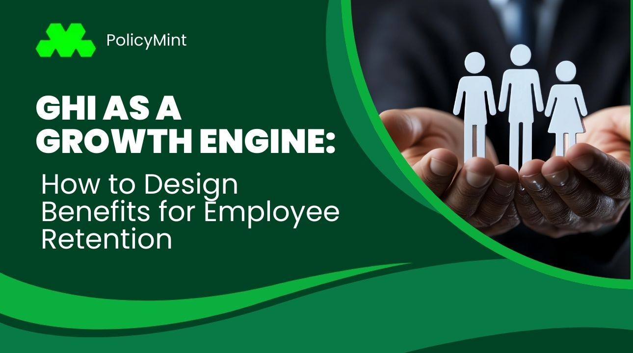GHI as a Growth Engine: How to Design Benefits for Employee Retention