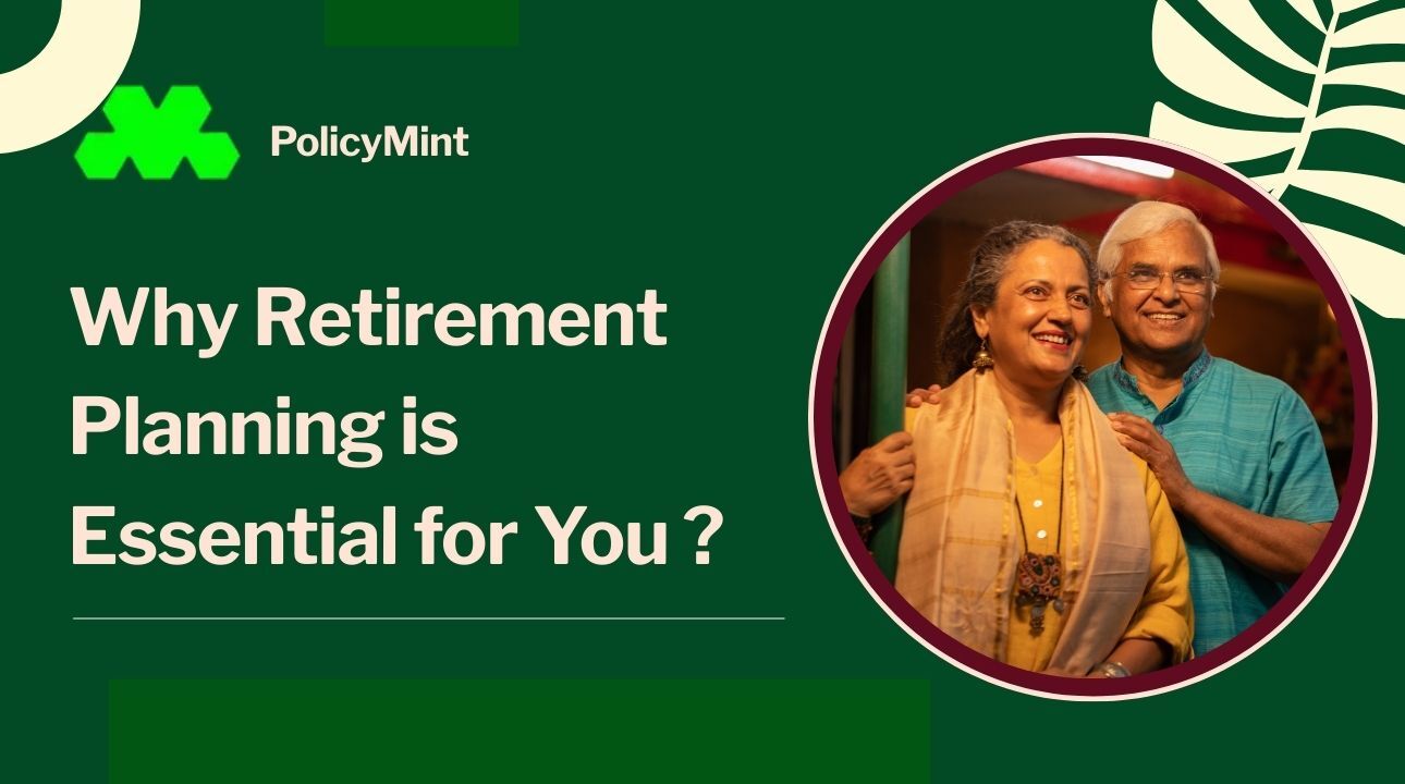 Why Retirement Planning is Essential for You ?
